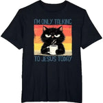 Funny Christian Black-Cat Cotton T-Shirt